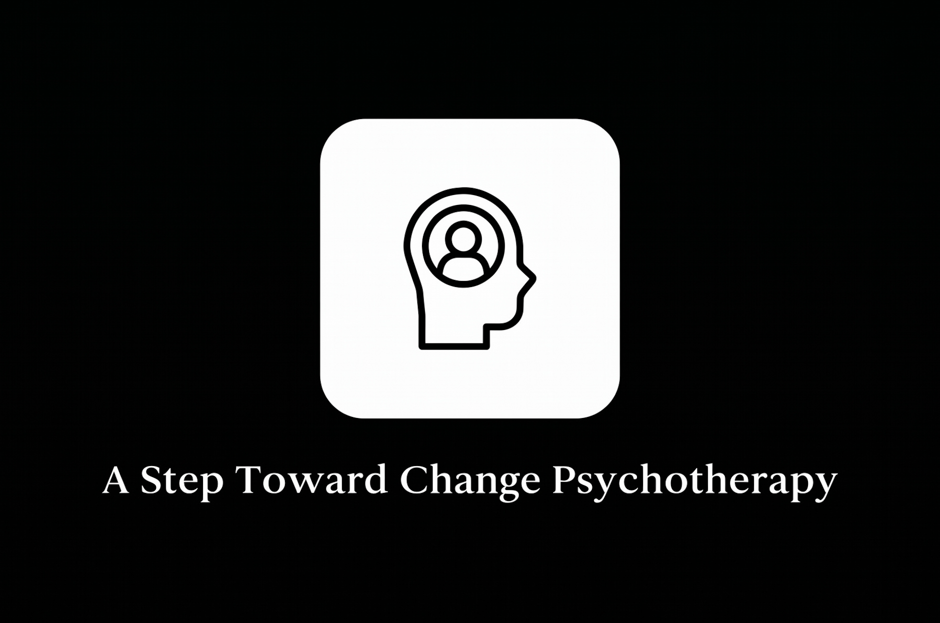 A Step Toward Change
                        Psychotherapy Logo